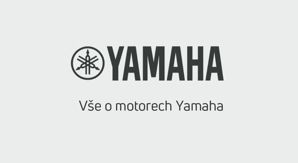 Vše o motorech Yamaha